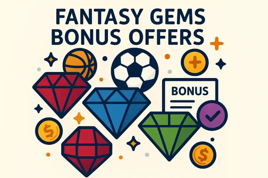 Fantasy Gems Bonus Offers